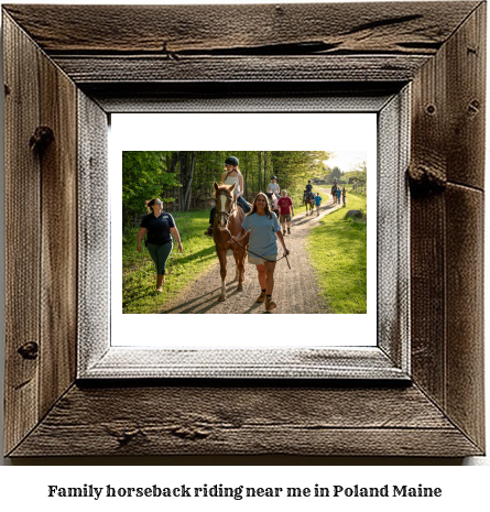 family horseback riding near me in Poland, Maine